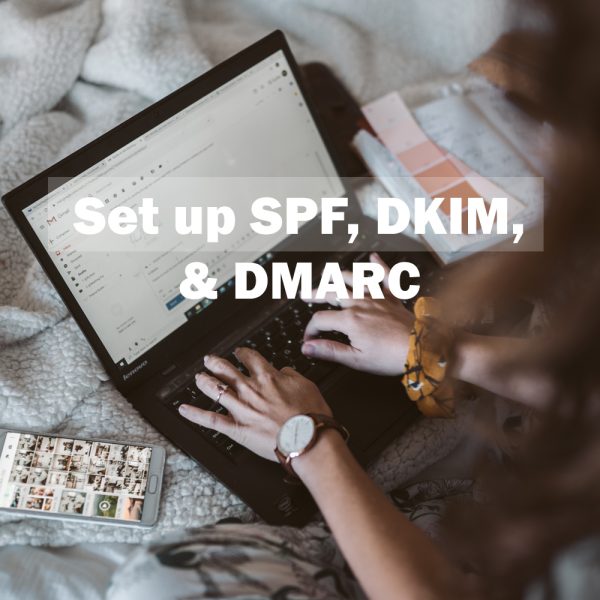 Set up SPF, DKIM, and DMARC